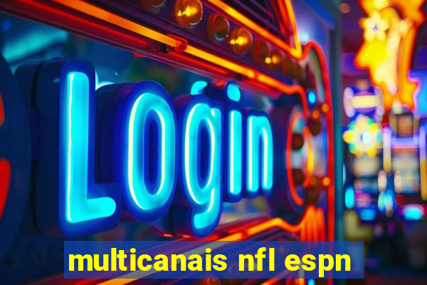 multicanais nfl espn